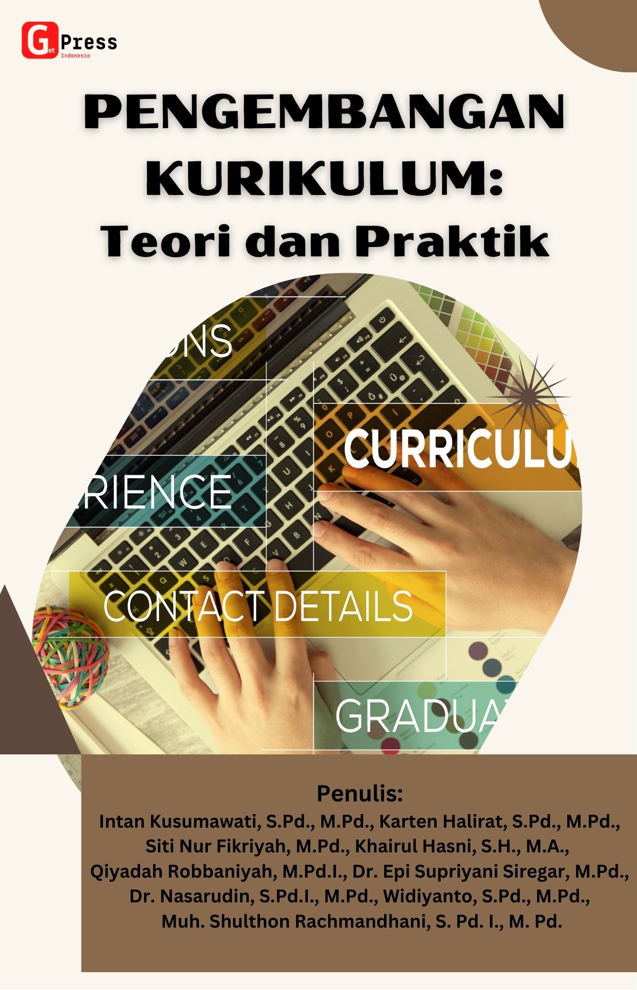 PENGEMBANGAN KURIKULUM: Teori dan Praktik